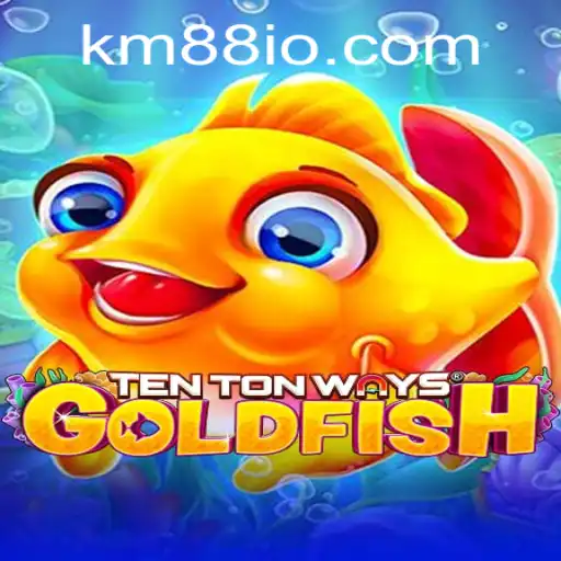 Exploring the Intricacies of TenTonWaysGoldfish: A Deep Dive with KM88